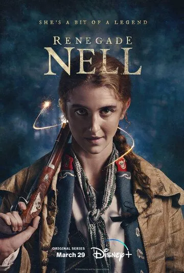 Разбойница Нелл / Renegade Nell (2024) cериал скачать через торрент в хорошем качестве