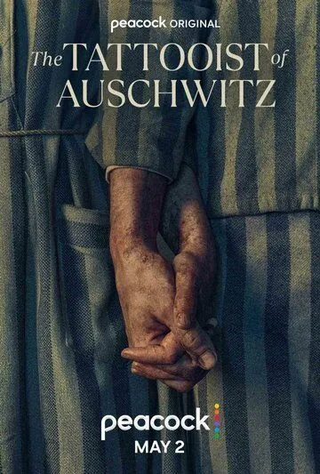 Татуировщик из Освенцима / The Tattooist of Auschwitz (2024) cериал скачать через торрент в хорошем качестве