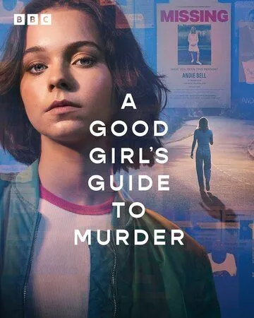 Хороших девочек не убивают / A Good Girl's Guide to Murder (2024) cериал скачать через торрент в хорошем качестве