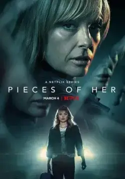Части неё / Pieces of Her (2022) cериал скачать через торрент в хорошем качестве