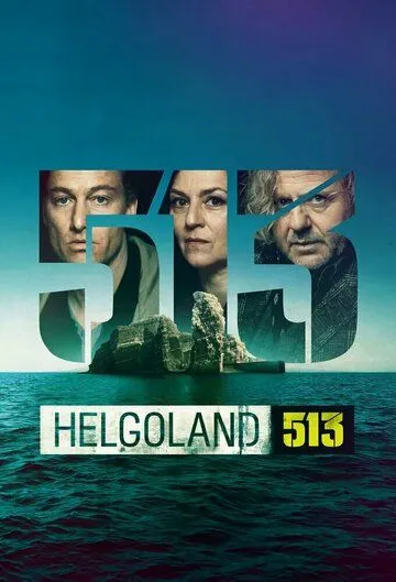 Гельголанд 513 / Helgoland 513 (2024) cериал скачать через торрент в хорошем качестве