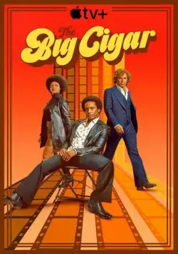 Большая сигара / The Big Cigar (2024) cериал скачать через торрент в хорошем качестве
