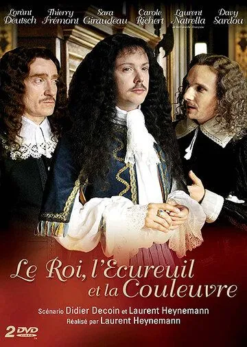 Король, Белка и Уж / Le roi, l'écureuil et la couleuvre (2010) cериал скачать через торрент в хорошем качестве