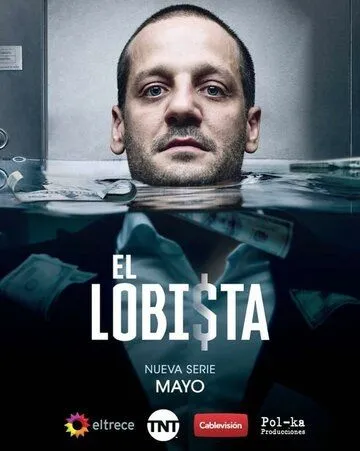 Лоббист / El Lobista (2018) cериал скачать через торрент в хорошем качестве