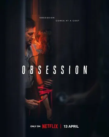 Одержимость / Obsession (2023) cериал скачать через торрент в хорошем качестве