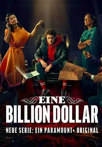 Один триллион долларов / Eine Billion Dollar (2023) cериал скачать через торрент в хорошем качестве