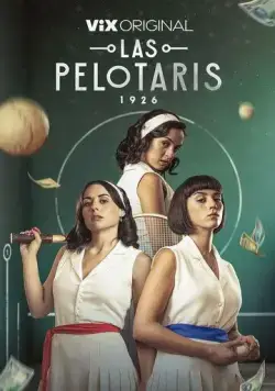 Пелотари / Las Pelotaris 1926 (2023) cериал скачать через торрент в хорошем качестве