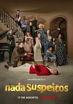 Не вызывая подозрений / Nada Suspeitos (2022) cериал скачать через торрент в хорошем качестве