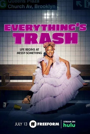 Все ерунда / Everything's Trash (2022) cериал скачать через торрент в хорошем качестве