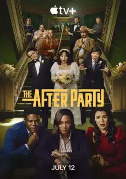Афтепати / The After Party (2022) cериал скачать через торрент в хорошем качестве