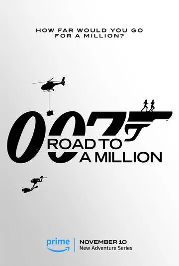 007: Дорога к миллиону / 007: Road to a Million (2023) cериал скачать через торрент в хорошем качестве