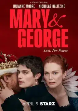 Мэри и Джордж / Mary & George (2024) cериал скачать через торрент в хорошем качестве