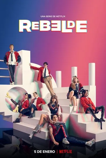 Мятежники: Новое поколение / Rebelde (2022) cериал скачать через торрент в хорошем качестве