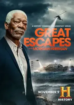 Великие побеги с Морганом Фрименом / Great Escapes with Morgan Freeman 2021 скачать через торрент cериал в хорошем качестве