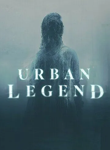Городские легенды / Urban Legend (2022) cериал скачать через торрент в хорошем качестве