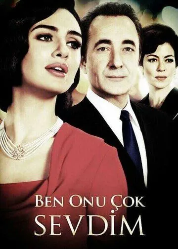 Я его очень любила / Ben Onu Çok Sevdim (2013) cериал скачать через торрент в хорошем качестве