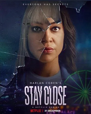 Прошлое не отпустит / Stay Close (2021) cериал скачать через торрент в хорошем качестве