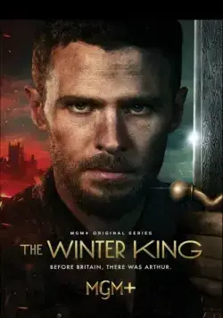 Зимний король / The Winter King (2023) cериал скачать через торрент в хорошем качестве