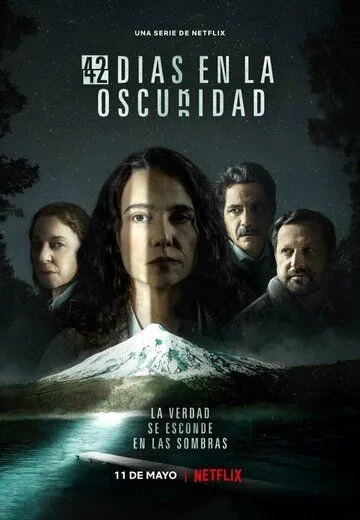 42 дня во мраке / 42 Días en la Oscuridad (2022) cериал скачать через торрент в хорошем качестве
