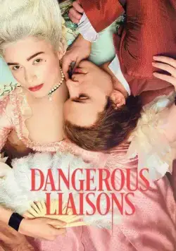 Опасные связи / Dangerous Liaisons (2022) cериал скачать через торрент в хорошем качестве