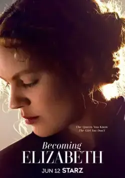 Становление Елизаветы / Becoming Elizabeth (2022) cериал скачать через торрент в хорошем качестве