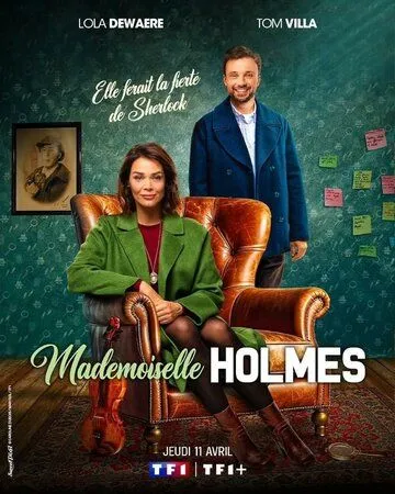 Мадмуазель Холмс / Mademoiselle Holmes (2024) cериал скачать через торрент в хорошем качестве