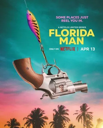 Человек из Флориды / Florida Man (2023) cериал скачать через торрент в хорошем качестве