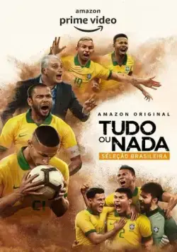 Всё или ничего: Сборная Бразилии / All or Nothing: Brazil National Team (2020) cериал скачать через торрент в хорошем качестве