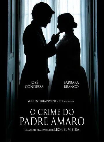 Преступление Падре Амаро / O Crime do Padre Amaro (2023) cериал скачать через торрент в хорошем качестве