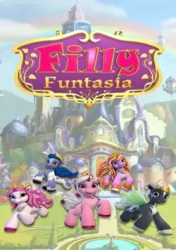 Филли Фантазия / Filly Funtasia (2019) cериал мультфильм скачать через торрент в хорошем качестве