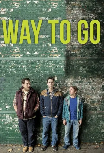 Так держать / Way to Go (2012) cериал скачать через торрент в хорошем качестве