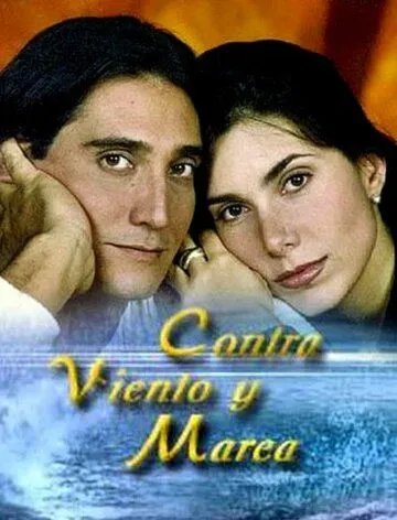 Против ветра / Contra viento y marea (1997) cериал скачать через торрент в хорошем качестве