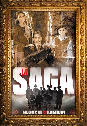 Сага о семейном бизнесе / La saga: Negocio de familia (2004) cериал скачать через торрент в хорошем качестве