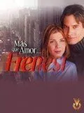 Больше, чем любовь / Más que amor, frenesí (2001) cериал скачать через торрент в хорошем качестве