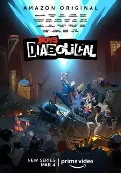 Осатанелые / The Boys: Diabolical (2022) cериал мультфильм скачать через торрент в хорошем качестве