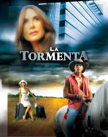 Шторм / La Tormenta (2005) сериал скачать через торрент в хорошем качестве
