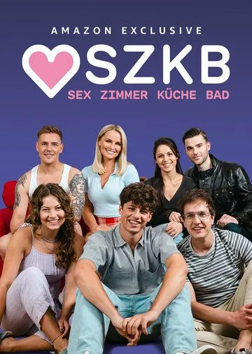 Секс, Комната, Кухня, Ванная / Sex Zimmer, Küche, Bad (2021) cериал скачать через торрент в хорошем качестве