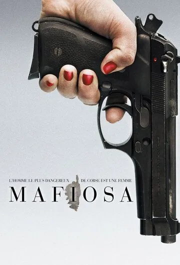 Мафиоза / Mafiosa (2006) cериал скачать через торрент в хорошем качестве