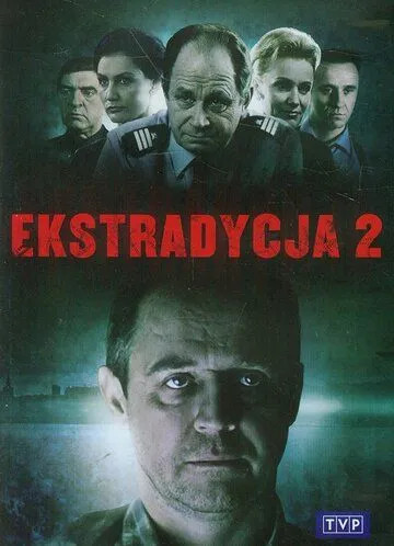 Экстрадиция 2 / Ekstradycja 2 (1997) cериал скачать через торрент в хорошем качестве