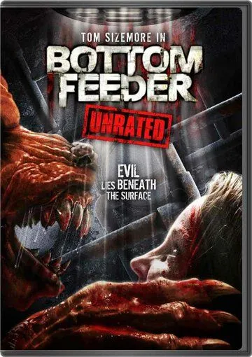Скачать Пожиратель / Bottom Feeder (2007) фильм через торрент на русском