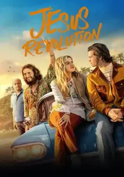 Революция Иисуса / The Jesus Revolution (2023) фильм скачать через торрент в хорошем качестве