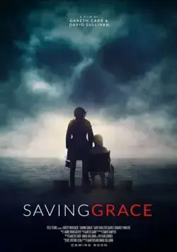 Спасая Грэйс / Saving Grace (2022) фильм скачать через торрент в хорошем качестве