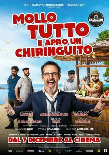 Брошу всё и открою чирингито / Mollo tutto e apro un chiringuito (2021) фильм скачать через торрент в хорошем качестве