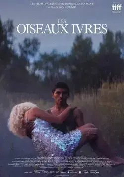 Пьяные пташки / Les oiseaux ivres (2021) фильм скачать через торрент в хорошем качестве