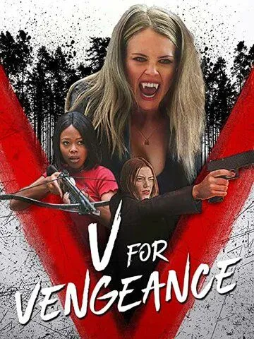 «V» значит Возмездие / V for Vengeance (2021) фильм скачать через торрент в хорошем качестве