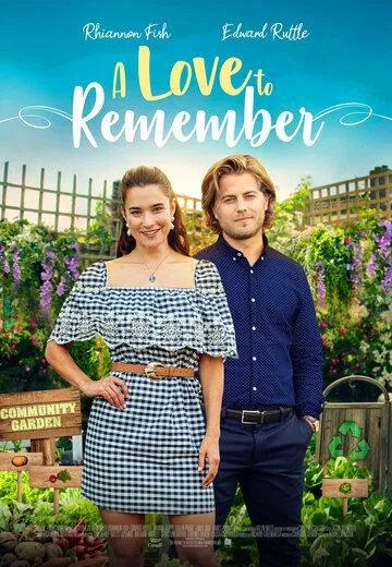 Незабываемая Любовь / A Love to Remember (2021) фильм скачать через торрент в хорошем качестве