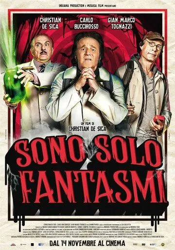 Они просто призраки / Sono solo fantasmi (2019) фильм скачать через торрент в хорошем качестве