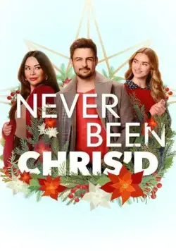 Магия Криса / Never Been Chris'd (2023) фильм скачать через торрент в хорошем качестве