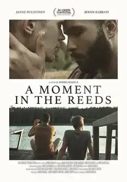 Мгновение в камышах / A Moment in the Reeds (2017) фильм скачать через торрент в хорошем качестве