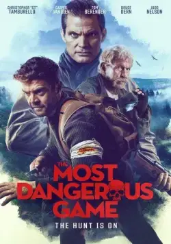 Самая опасная игра / The Most Dangerous Game (2022) фильм скачать через торрент в хорошем качестве